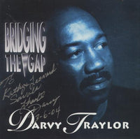Darvy Traylor: Bridging The Gap Signed