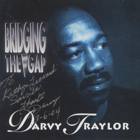 Darvy Traylor: Bridging The Gap Signed