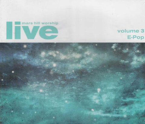 Mars Hill Worship Live: E-Pop Volume 3