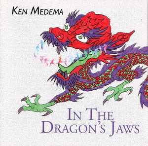 Ken Medema: In The Dragon's Jaws