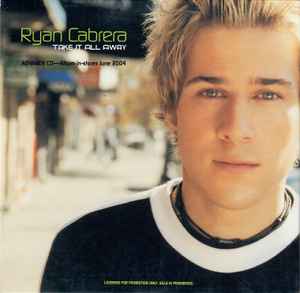 Ryan Cabrera: Take It All Away Advance Promo
