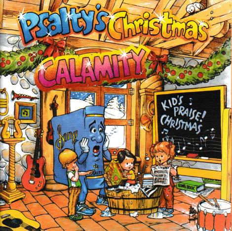 Psalty's Christmas Calamity: Kids Praise! Christmas