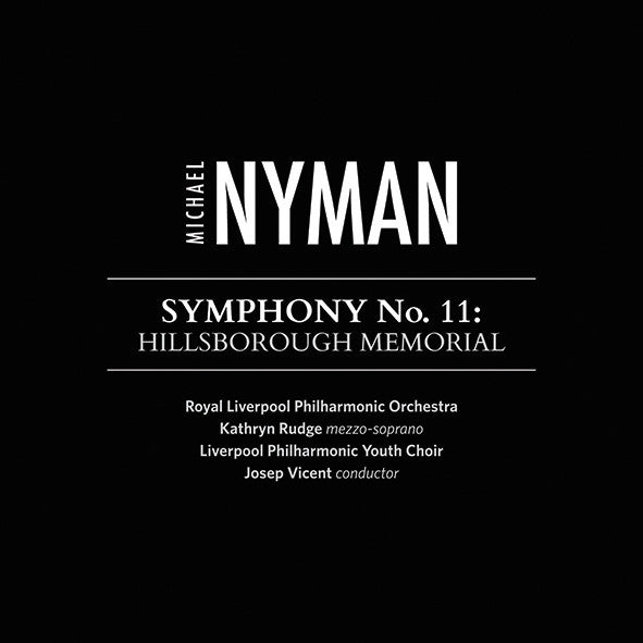Michael Nyman: Symphony No. 11: Hillsborough Memorial