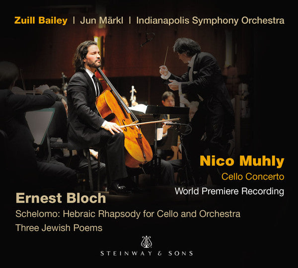 Muhly & Bloch: Schelomo: Hebraic Rhapsody For Cello And Orchestra / Three Jewish Poems