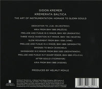 Gidon Kremer / Kremerata Baltica: The Art Of Instrumentation: Homage To Glenn Gould