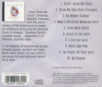 Jesus, Draw Me Close