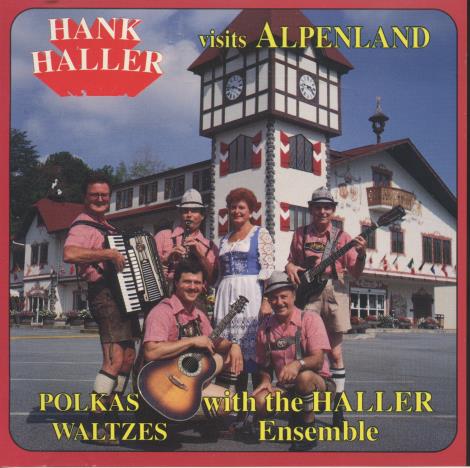 Hank Haller: Visits Alpenland