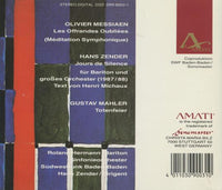 Mesiaen / Zender / Mahler
