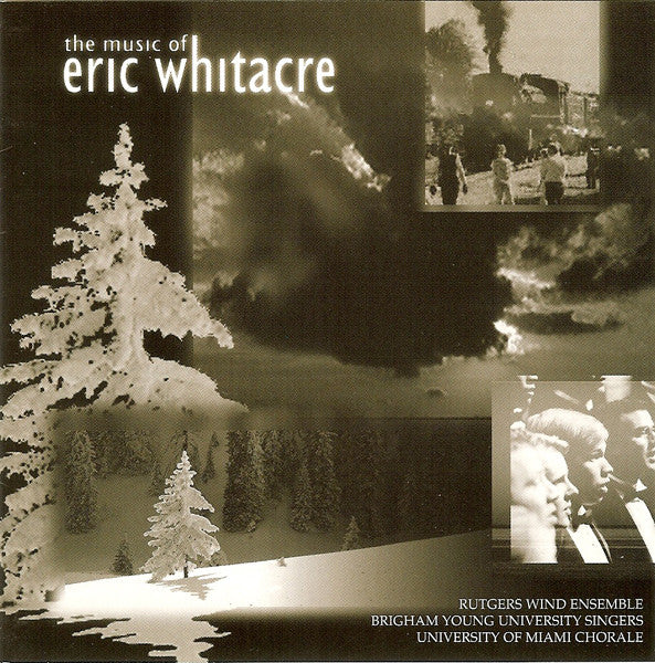 Eric Whitacre: The Music Of Eric Whitacre