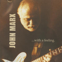 John Marx: With A Feeling