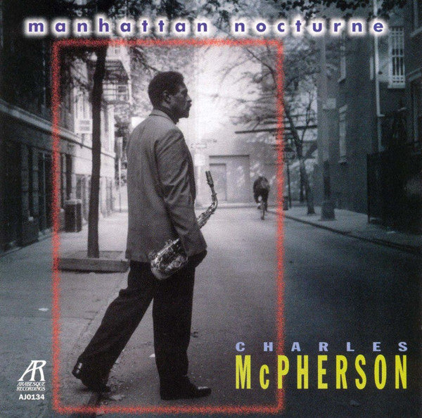 Charles McPherson: Manhattan Nocturne