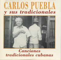 Carlos Puebla Y Los Tradicionales: Canciones Tradicionales Cubanas