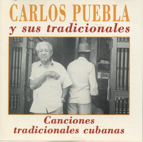 Carlos Puebla Y Los Tradicionales: Canciones Tradicionales Cubanas