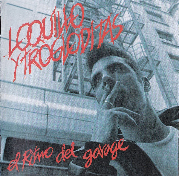 Loquillo Y Trogloditas: El Ritmo Del Garage