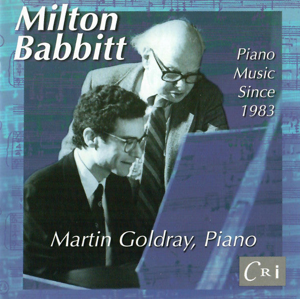 Milton Babbitt: Piano Music Since 1983
