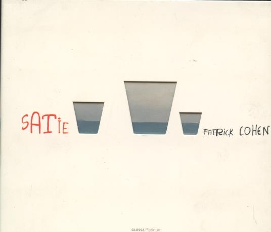 Patrick Cohen: Satie