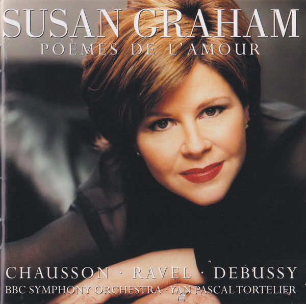 Susan Graham: Poemes De L'Amour