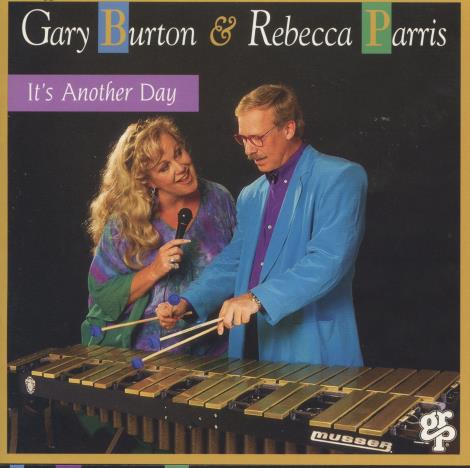 Gary Burton & Rebecca Parris: It's Another Day