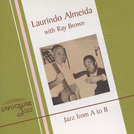 Laurindo Almeida With Ray Brown: Jazz From A To B