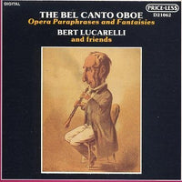 Bert Lucarelli: The Bel Canto Oboe