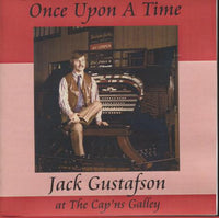 Jack Gustafson: At The Cap'ns Galley: Once Upon A Time