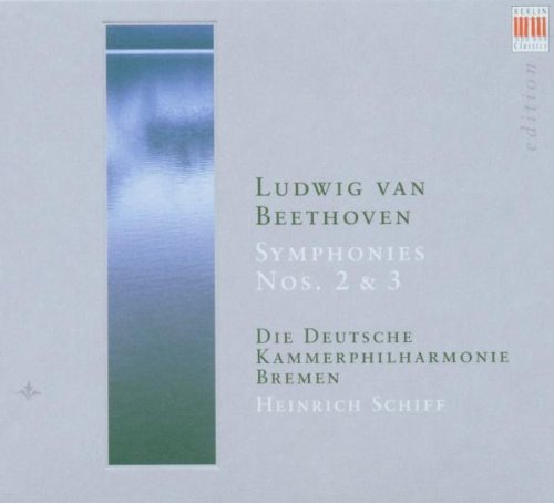 Ludwig Van Beethoven: Symphonies Nos. 2 & 3