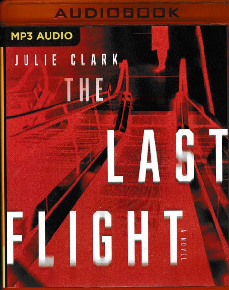 The Last Flight Unabridged MP3