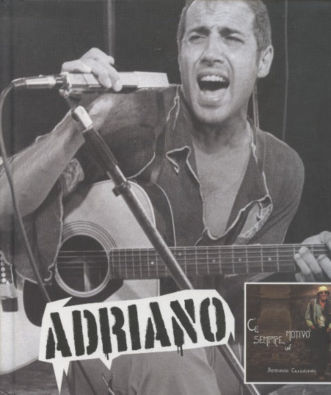 Adriano Celentano: C'e Sempre Un Motivo