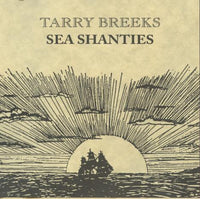 Tarry Breeks: Sea Shanties