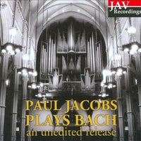 Paul Jacobs: Plays Bach: An Unedited Release