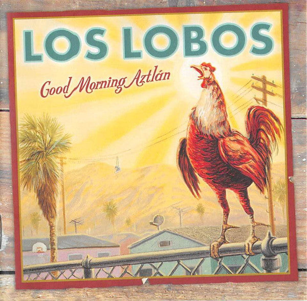 Los Lobos: Good Morning Aztlan 2-Disc Set