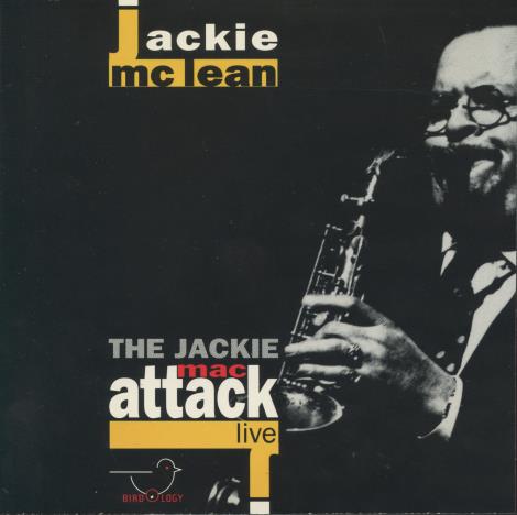Jackie McLean: The Jackie Mac Attack Live
