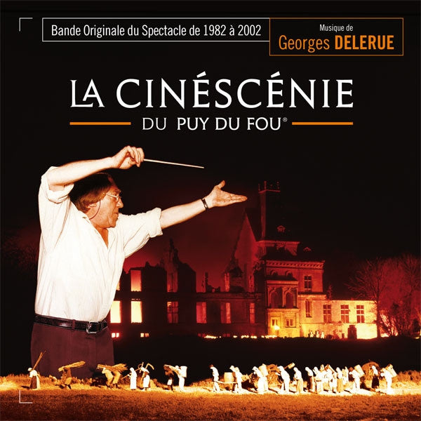 La Cinescenie: Du Puy Du Fou: Bande Originale Du Spectacle