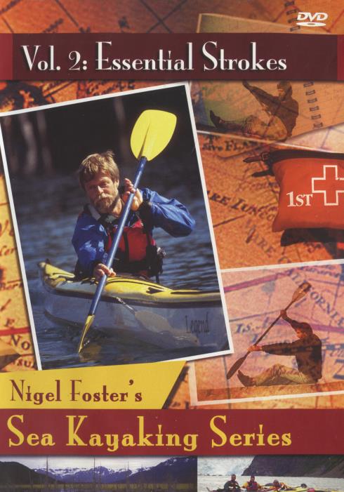 Nigel Foster's Sea Kayaking Series: Essential Strokes Volume 2