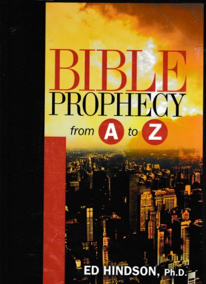 Bible Prophecy From A To Z w/ Booklet
