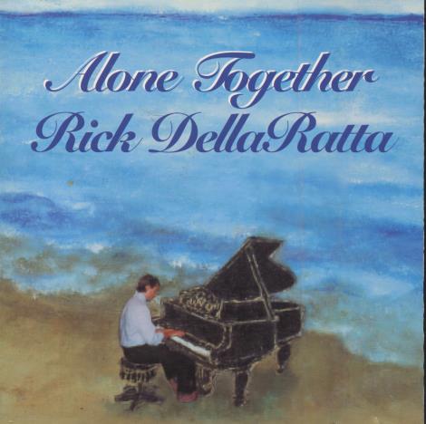 Rick DellaRatta: Alone Together Signed