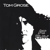 Tom Grose: At Bay