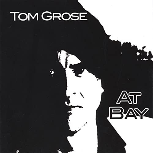 Tom Grose: At Bay
