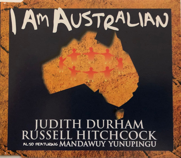 Judith Durham, Russell Hitchcock, Also Featuring Mandawuy Yunupingu: I Am Australian
