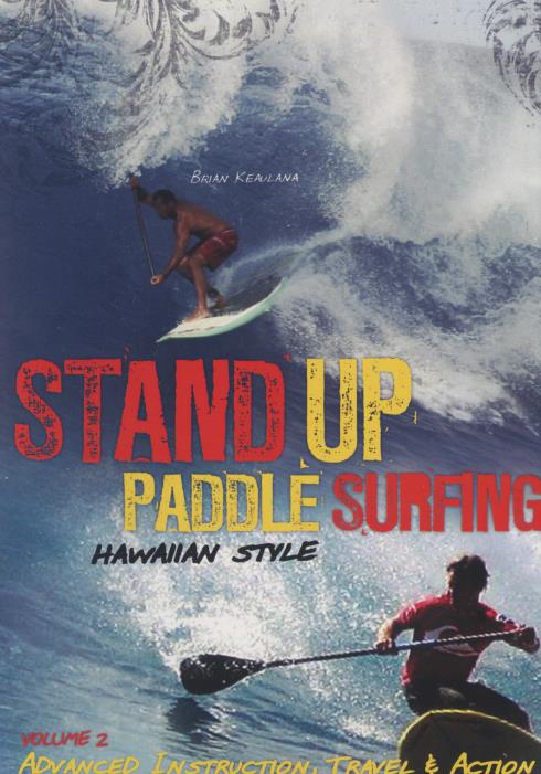 Stand Up Paddle Surfing: Hawaiian Style Vol. 2