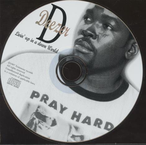 Deezer D: Livin' Up In A Down World 1st Pressing w/ Back Artwork