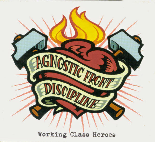 Agnostic Front / Discipline: Working Class Heroes