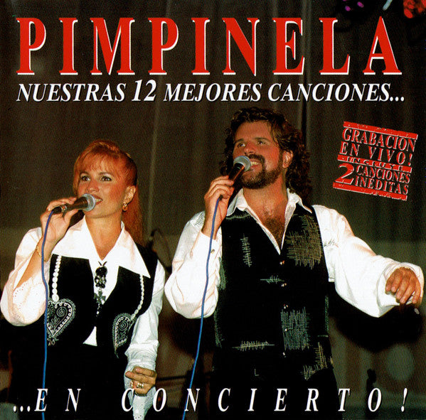 Pimpinela: Nuestras 12 Mejores Canciones... En Concierto!