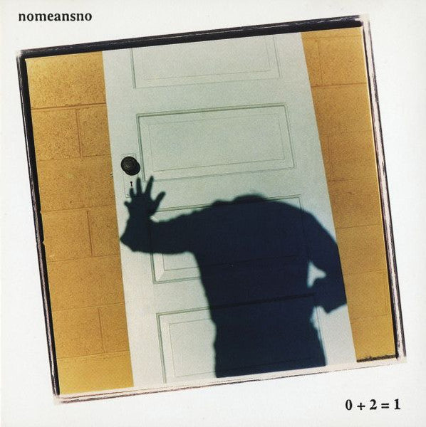 Nomeansno: 0 + 2 = 1