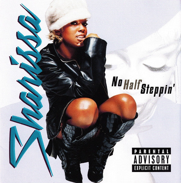 Sharissa: No Half Steppin'
