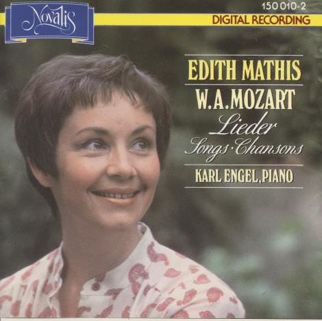 Edith Mathis: Wolfgang Amadeus Mozart: Lieder: Songs / Chansons