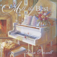 Dan Troxell: All The Best