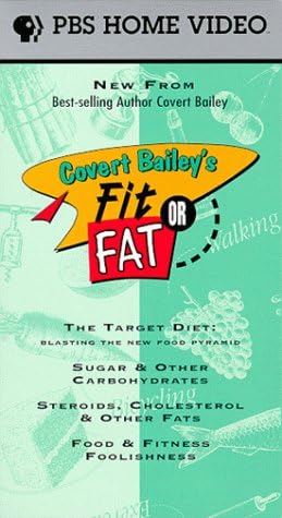 Covert Bailey's Fit Or Fat
