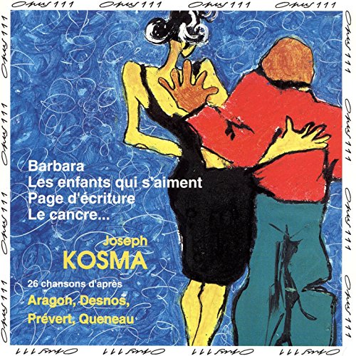 Kosma Raper Joseph Kosma: 26 Chansons – NeverDieMedia