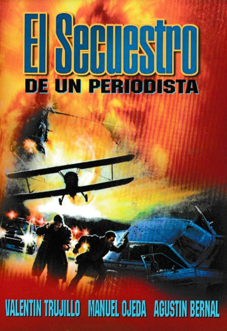 El Secueatro De Un Periodista